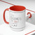 It Belongs to You, Two-Tone Coffee Mugs, 15oz - Free Shipping