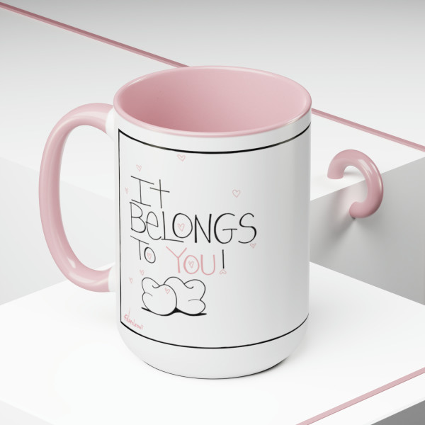 It Belongs to You, Two-Tone Coffee Mugs, 15oz - Free Shipping