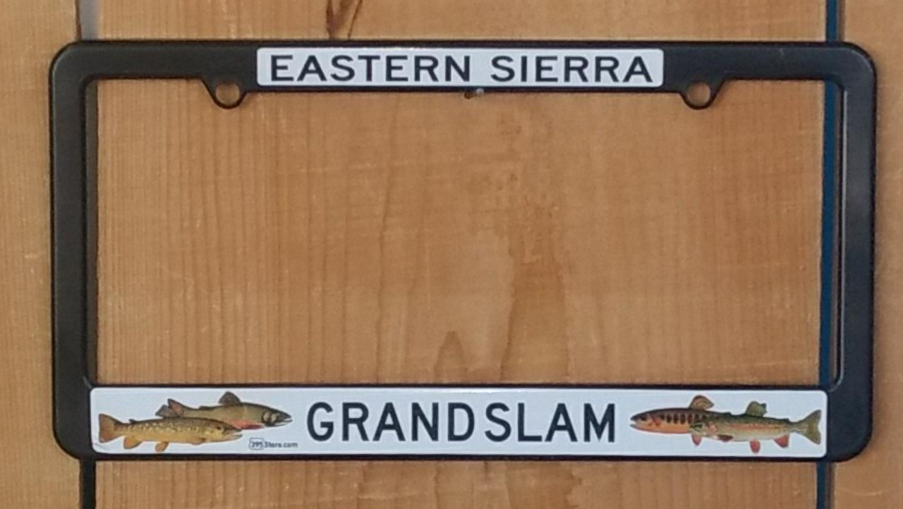 License Plate Frame - Eastern Sierra Fishing - Grand Slam