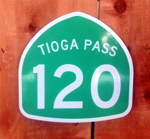 Highway 120 Tioga Pass Sign