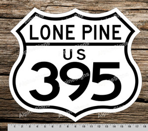 U.S. Route 395 Sign - Lone Pine
