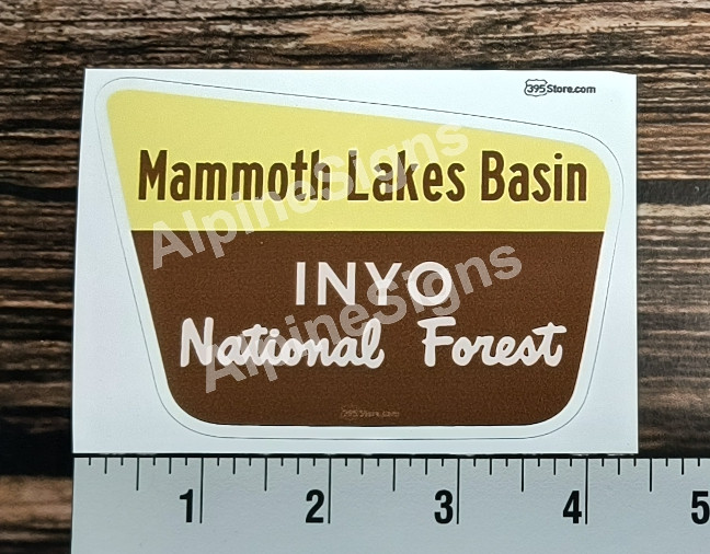 Sticker that looks like a US Forest Service sign that says "Mammoth Lakes Basin. Inyo National Forest"