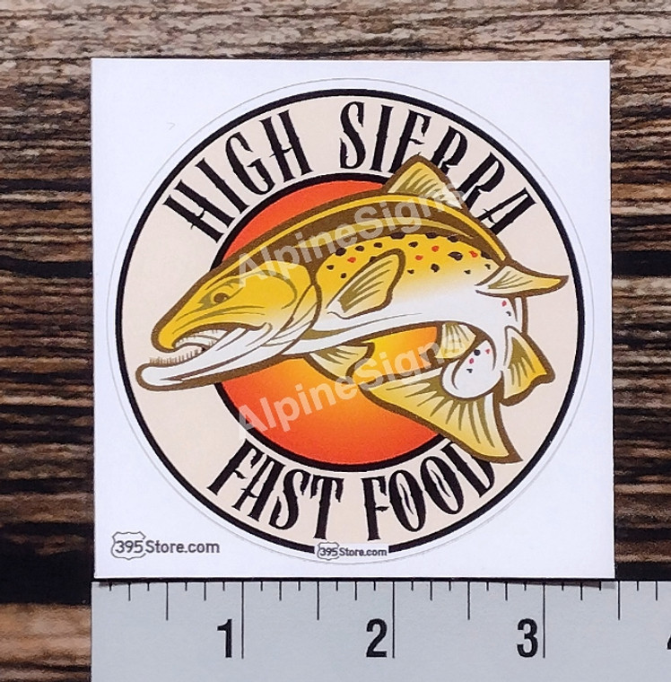 Brown Trout sticker that says "High Sierra Fast Food"