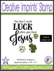You Don't Need Luck When You Have Jesus Creative Imprints rubber sentiment stamp