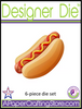 Hot Dog Designer Die™
