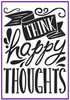 Think Happy Thoughts embossing folder