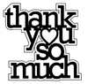Heart Sentiments Collection "thank you so much"  2-pc (word & shadow) set