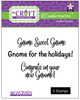 Gnome Home Sentiments - Creative Imprints rubber stamp 3-piece set