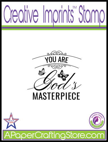 You Are God's Masterpiece" Creative Imprints  rubber stamp