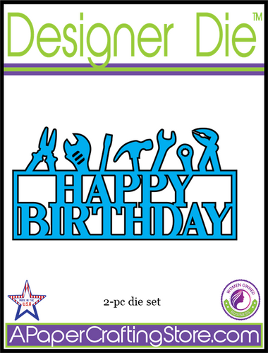 Happy Birthday Tool Box 2-pc Designer Die™