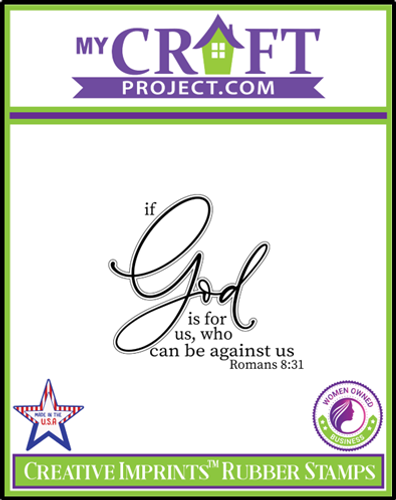 "if God is for us, who can be against us Romans 8:31" rubber stamp