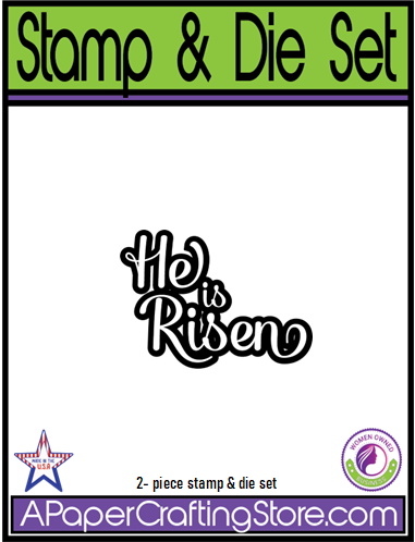 He is Risen Creative Imprints rubber stamp & Designer Dies set
