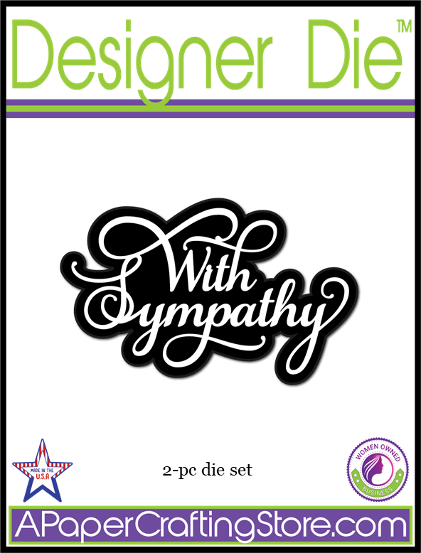 With Sympathy 2-pc Designer Die™