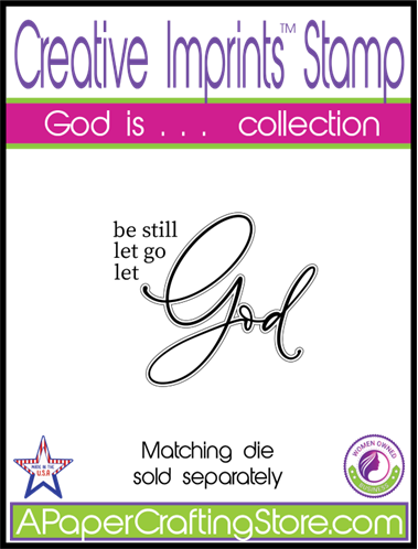"be still let go let God" rubber stamp