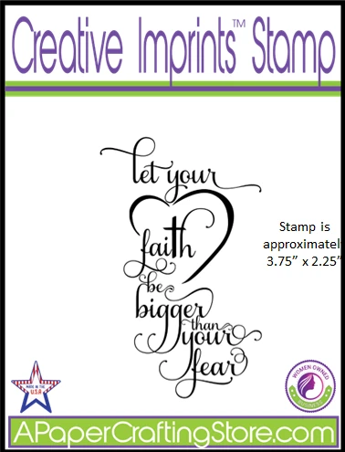 Let Your Faith be Bigger Than Your Fear Creative Imprints Rubber Stamp