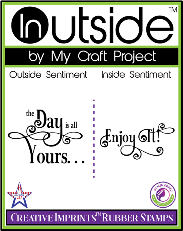 The Day is Yours . . . Enjoy It! Outside/In rubber stamp set