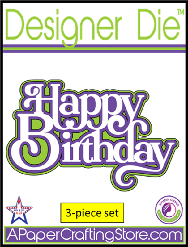Happy Birthday Designer Die™ 3-piece set