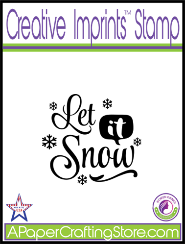 Let It Snow Creative Imprints rubber stamp
