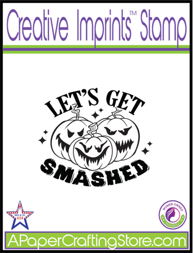 Halloween Let's Get Smashed rubber sentiment stamp