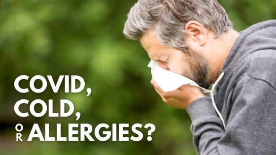 ​Do I Have COVID, a Common Cold, or Just Allergies? How to Tell the Difference.
