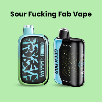 Sour Fucking Fab Vape