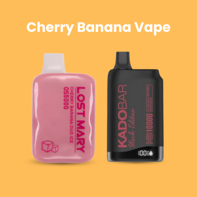 Cherry Banana Vape
