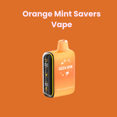 Orange Mint Savers Vape