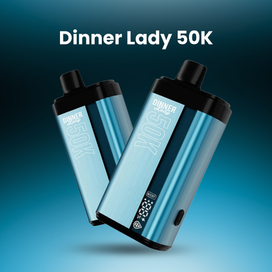 Dinner Lady 50K Vapes