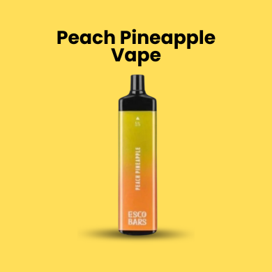 Peach Pineapple Vape