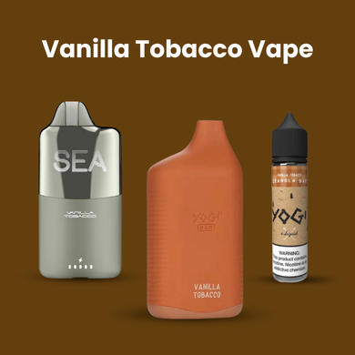 Vanilla Tobacco Vape
