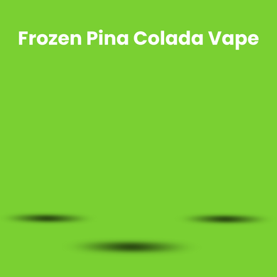 Frozen Pina Colada Vape