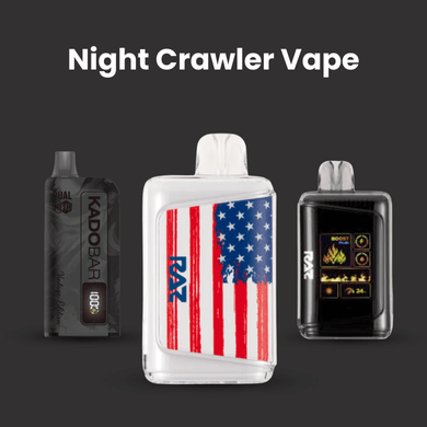 Night Crawler Vape