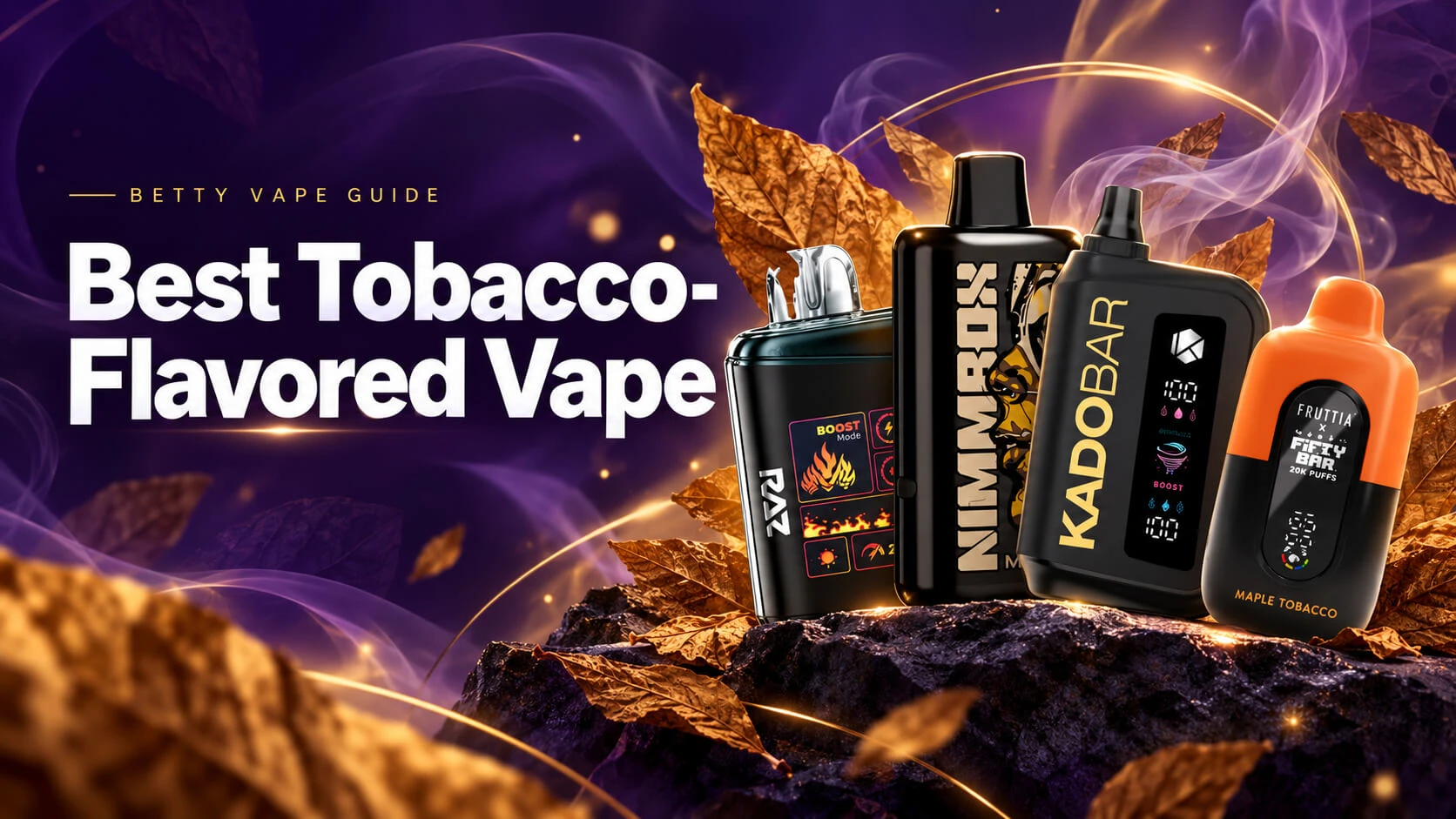 Best Tobacco-Flavored Vape: Our Top Picks for You