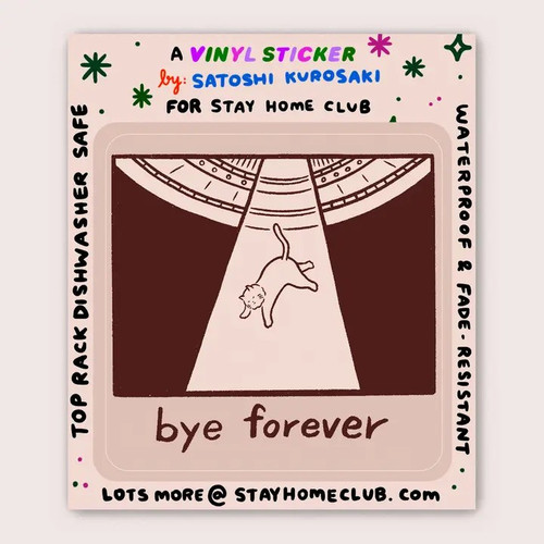 "Bye Forever" Sticker by Stay Home Club.

