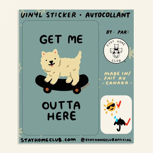 "Get Me Outta Here" sticker by Stay Home Club. 

