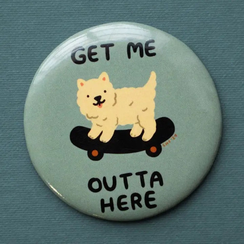 Get Me Outta Here Magnet