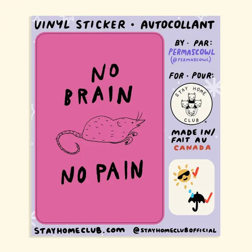 No Brain No Pain Sticker