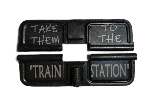 AR-15 Dust Cover Door-Take Them to the Train Station