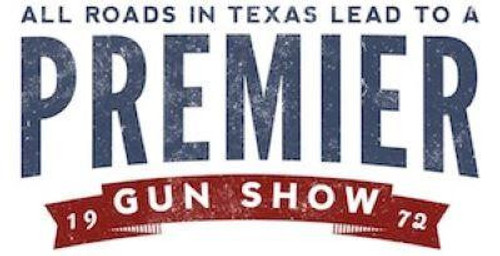 Premier Gun Show-Fort Worth, TX-Sept 28th-29th