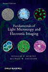 Fundamentals of Light Microscopy and Electronic Imaging (Second Edition) Book