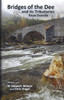 Bridges of the Dee and its Tributaries (Paper back)