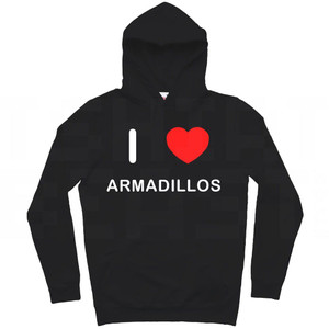 I Love Armadillos - Hoodie I Love Armadillos - Hoodie