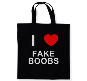 I Love Fake Boobs - Cotton Tote Bag I Love Fake Boobs - Cotton Tote Bag