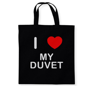 I Love My Duvet - Cotton Tote Bag I Love My Duvet - Cotton Tote Bag