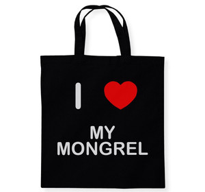 I Love My Mongrel - Cotton Tote Bag I Love My Mongrel - Cotton Tote Bag