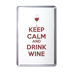 Keep Calm and Drink Wine - Plastic Fridge Magnet Keep Calm and Drink Wine - Plastic Fridge Magnet