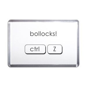 Ctrl Z - Bollocks - Plastic Fridge Magnet