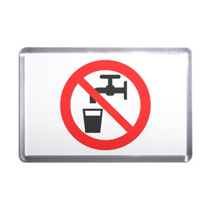 No Drinking Water - Plastic Fridge Magnet