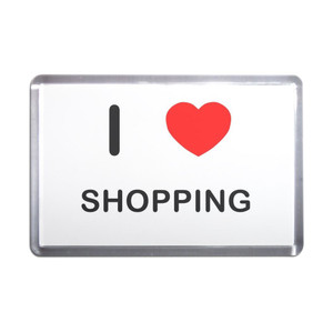 I Love Shopping - Plastic Fridge Magnet