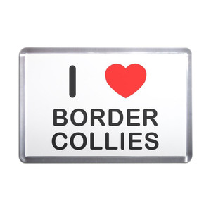 I Love Border Collies - Plastic Fridge Magnet I Love Border Collies - Plastic Fridge Magnet